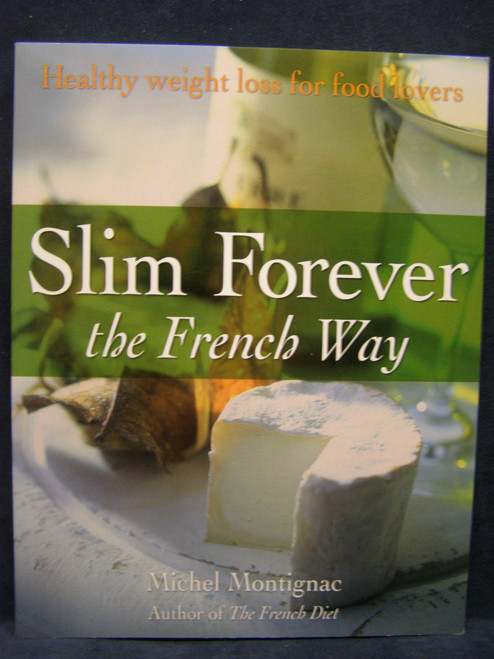 Slim Forever - The French Way