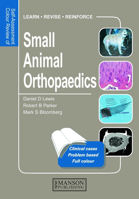 Small Animal Orthopaedics: Self-Assessment Color Review