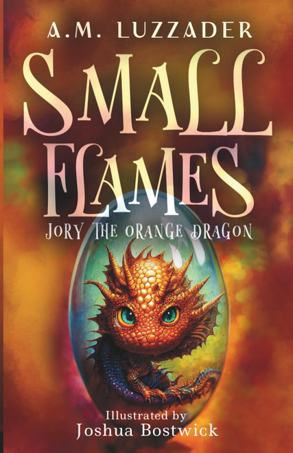 Small Flames: Jory the Orange Dragon