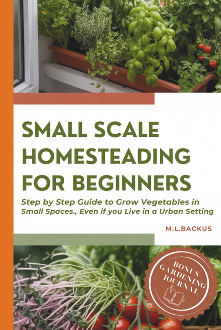 Small Scale Homesteading for Beginners
