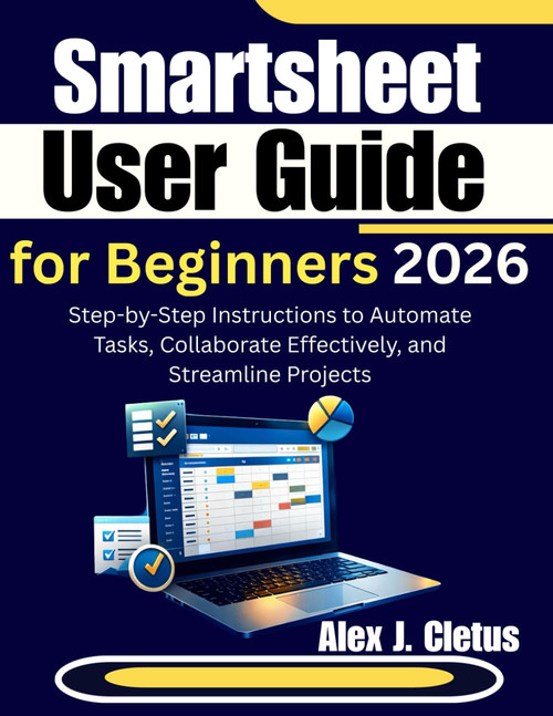 Smartsheet User Guide for Beginners 2026
