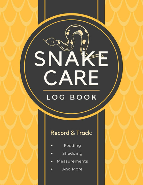 Snake Care Log Book: Record & Track Feeding