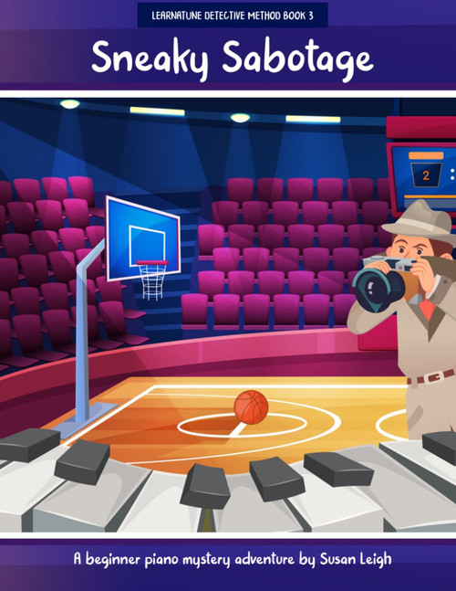 Sneaky Sabotage: A beginner piano mystery adventure