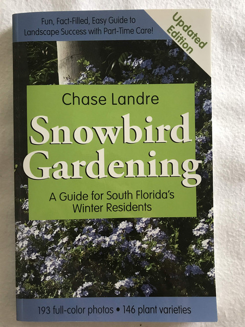 Snowbird Gardening: A Guide for South Florida's Winter Residents