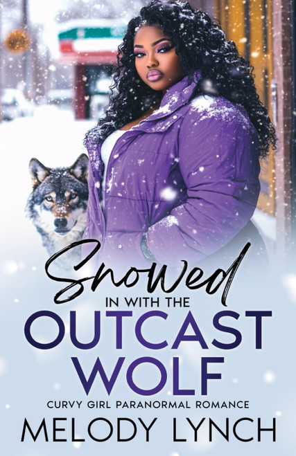 Snowed in with the Outcast wolf: African American Curvy girl paranormal