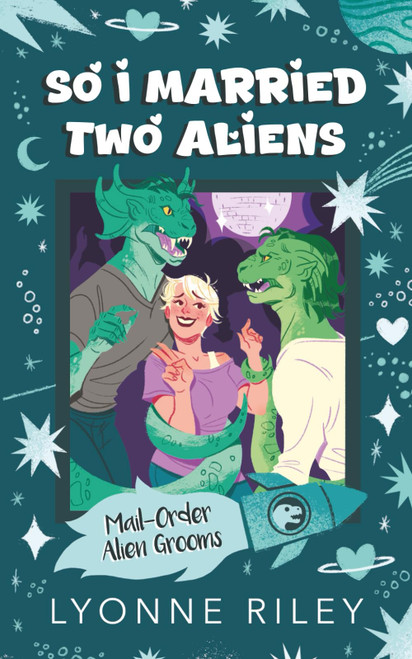 So I Married Two Aliens (Mail-Order Alien Grooms)