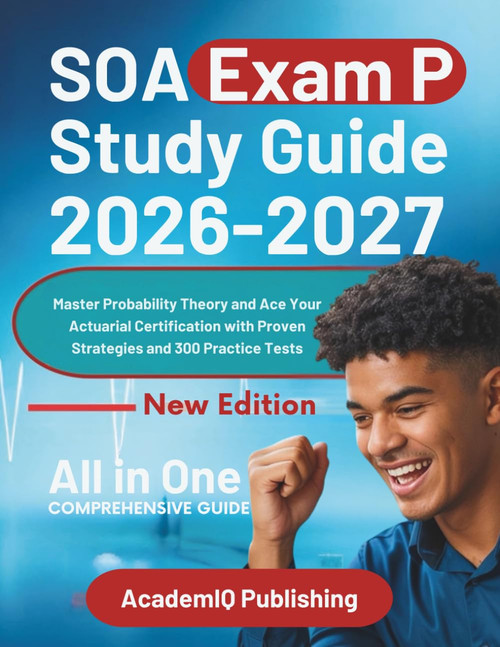 SOA Exam P Study Guide 2026-2027