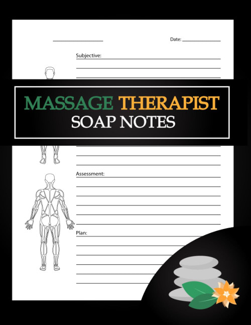 Soap Notes Notebook: Massage Therapist SOAP Notes Notebook Journal