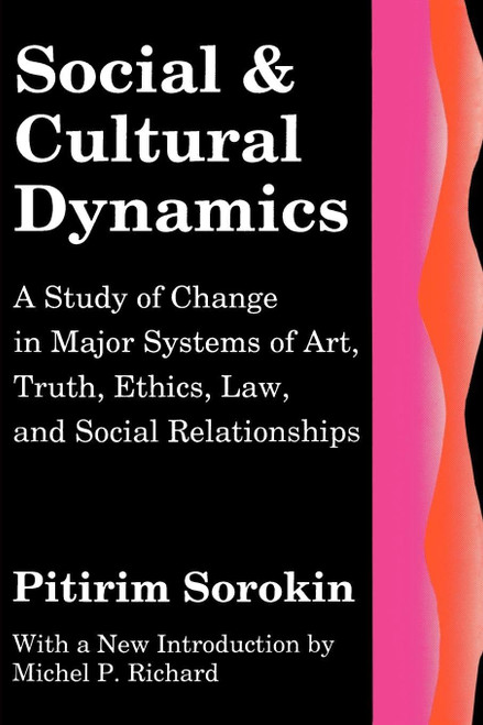 Social and Cultural Dynamics: A Study of Change in Major Systems of Art