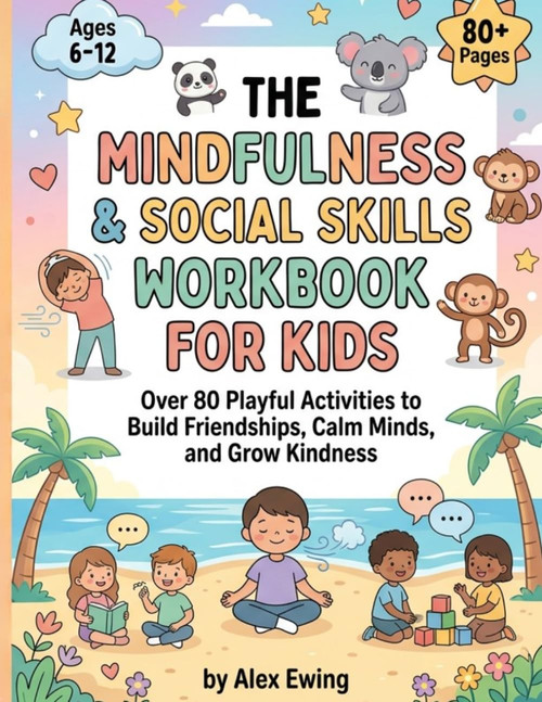 Social Emotional Learning Workbook for Kids (Ages 6–12)