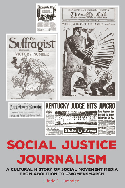 Social Justice Journalism (AEJMC - Peter Lang Scholarsourcing Series)