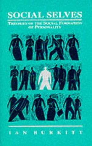 Social Selves: Theories of the Social Formation of Personality