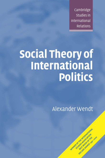 Social Theory of International Politics