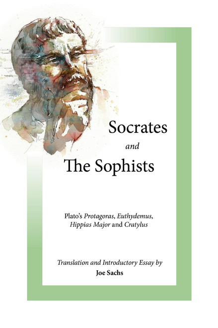 Socrates and the Sophists: Plato's Protagoras