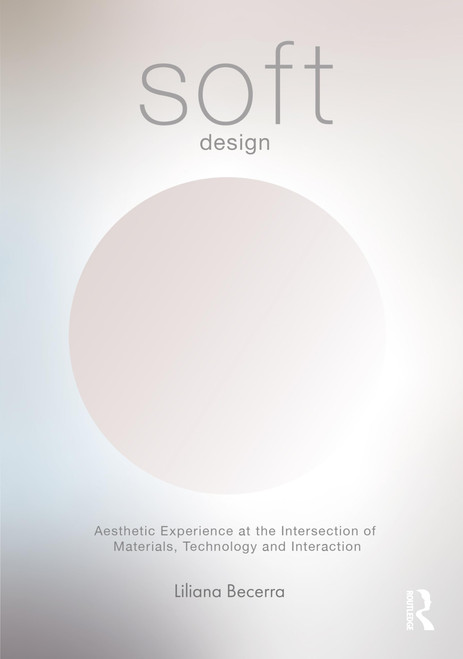 Soft Design: Aesthetic Experience at the Intersection of Materials