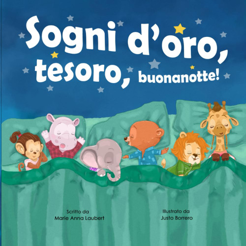 Sogni d'oro, tesoro, buonanotte!: Edizione Italiana (Italian Edition)