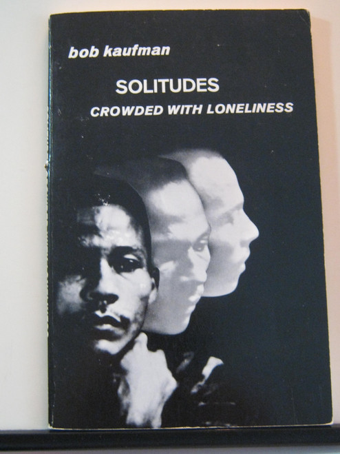 Solitudes Crowded with Loneliness