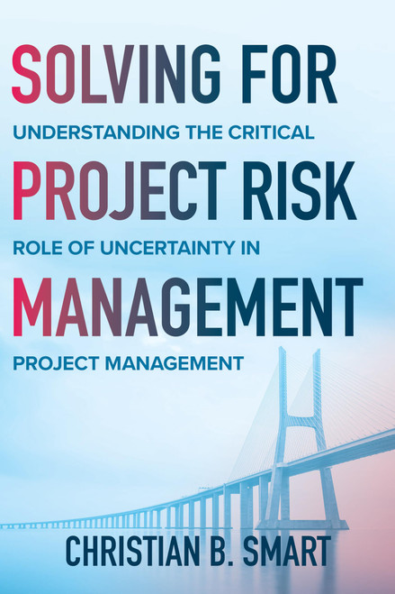 Solving for Project Risk Management