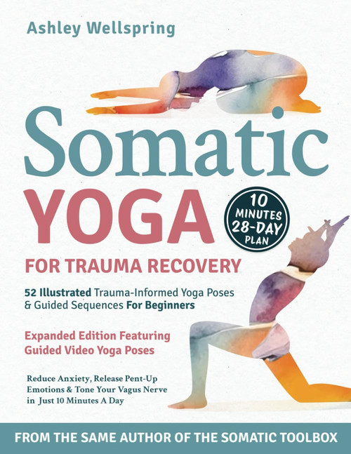 Somatic Yoga for Trauma Recovery: Reduce Anxiety