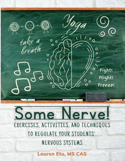 Some Nerve!: Exercises, Activities, and Techniques to Regulate Your