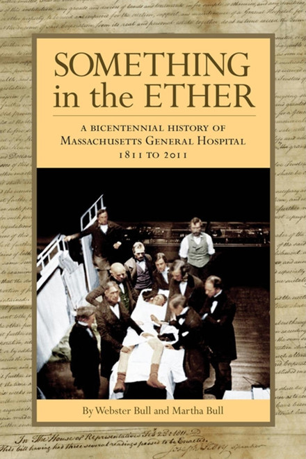 Something in the Ether: A Bicentennial History of Massachusetts General