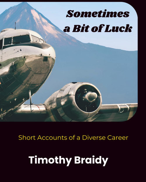 Sometimes a Bit of Luck: Short Accounts of a Diverse Career