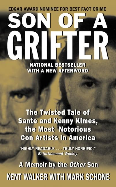 Son of a Grifter: The Twisted Tale of Sante and Kenny Kimes