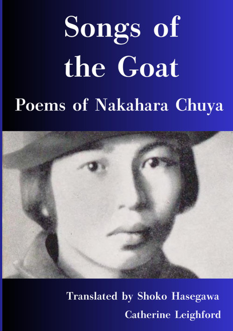 Songs of the Goat: Poems of Nakahara Chuya