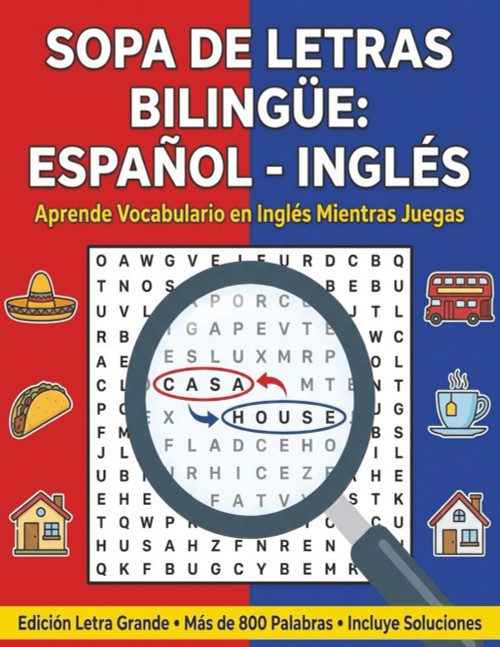 Sopa de Letras Bilingüe: Español - Inglés: Aprende Vocabulario en Inglés Mientras Juegas