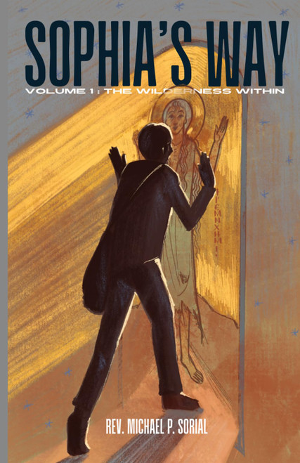 Sophia's Way - Volume 1: The Wilderness Within