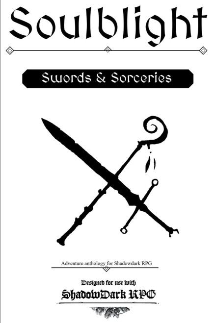 Soulblight - Swords & Sorceries: Adventure Anthology for Shadowdark RPG