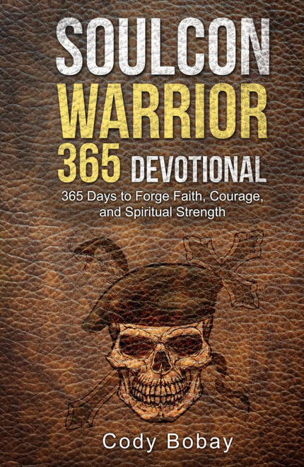 Soulcon Warrior 365 Devotional: 365 Days to Forge Faith
