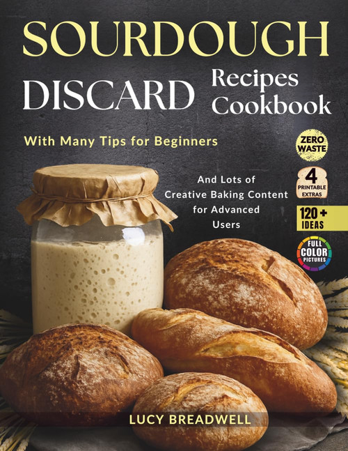 Sourdough Discard Recipes Cookbook