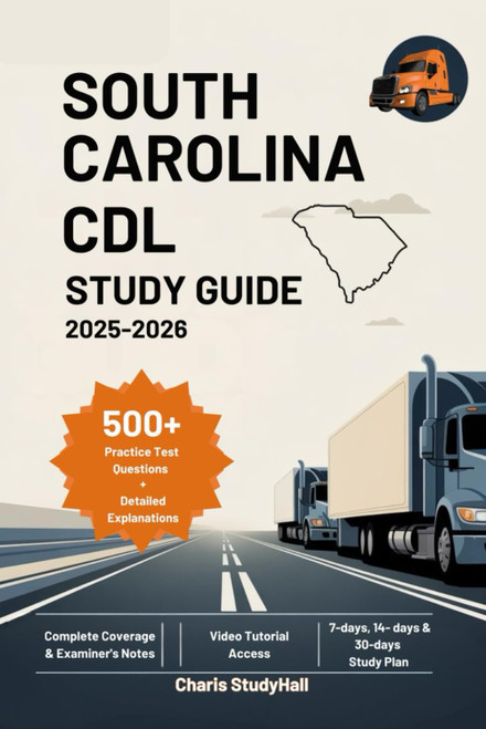 South Carolina CDL Study Guide 2025-2026