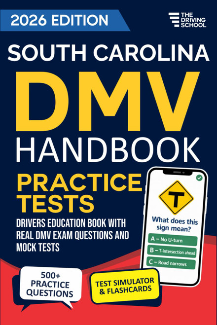 South Carolina DMV Handbook: Practice Drivers Test Guide and Drivers