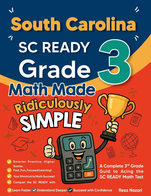 South Carolina SC READY Grade 3 Math Made Ridiculously Simple