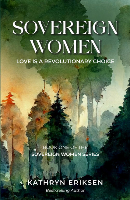 Sovereign Women: Love is a Revolutionary Choice