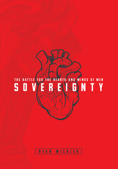 Sovereignty: The Battle for the Hearts and Minds of Men