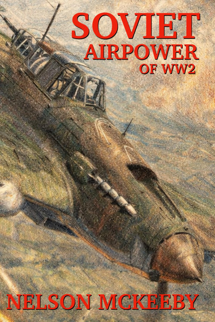 Soviet Airpower of WW2 (Technology of WW2)