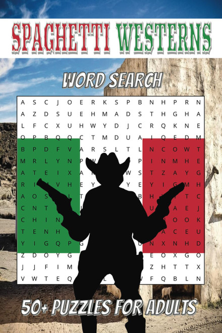 Spaghetti Westerns Word Search: 50+ Puzzles For Adults
