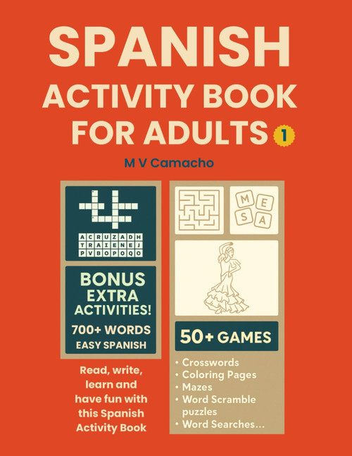Spanish Activity Book for adults BONUS Extra Activities 700+ words 50+