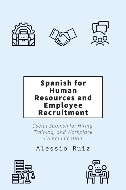 Spanish for Human Resources and Employee Recruitment