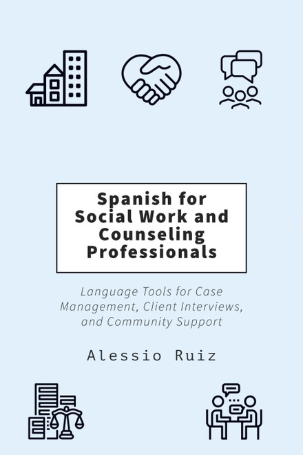 Spanish for Social Work and Counseling Professionals