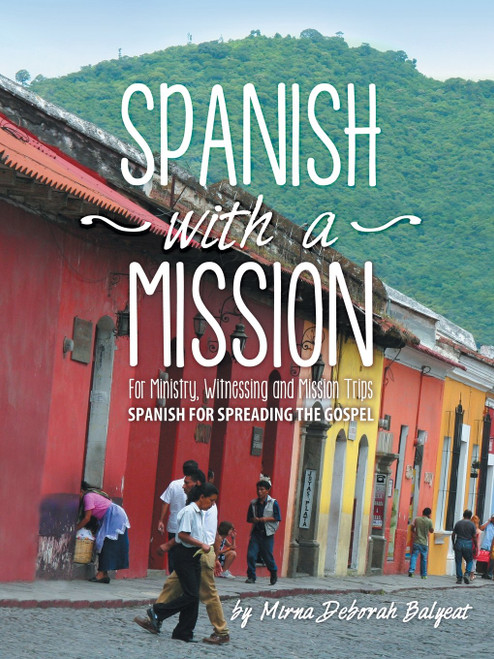 Spanish With a Mission: For Ministry