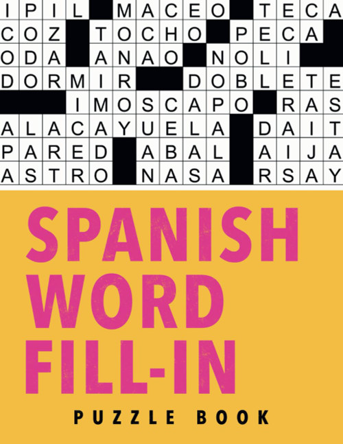Spanish Word Fill-In Puzzle Book
