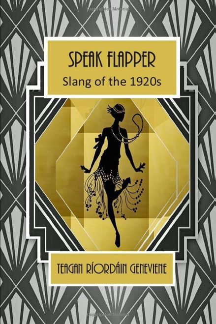 Speak Flapper - Slang of the 1920s