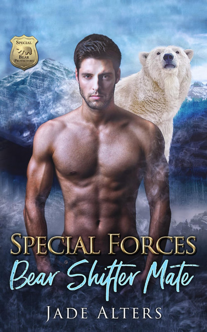 Special Forces Bear Shifter Mate: A Bear Shifter Romance