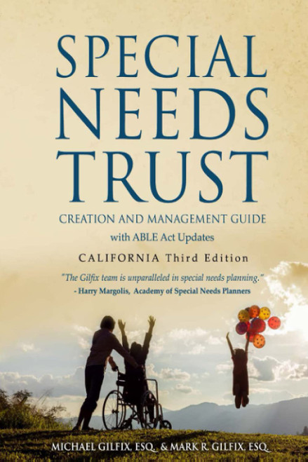 Special Needs Trust Creation and Management Guide: with ABLE Act Updates