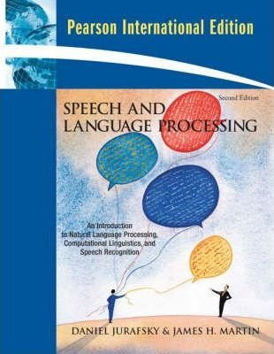 Speech and Language Processing: Speech and Language Processing