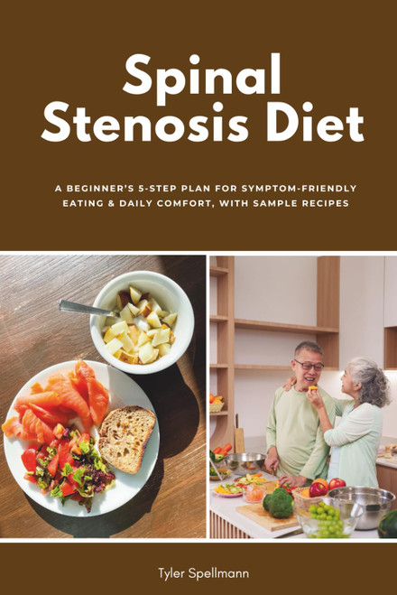 Spinal Stenosis Diet: A Beginner's 5-Step Plan for Symptom-Friendly